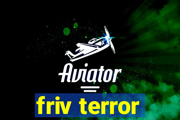 friv terror